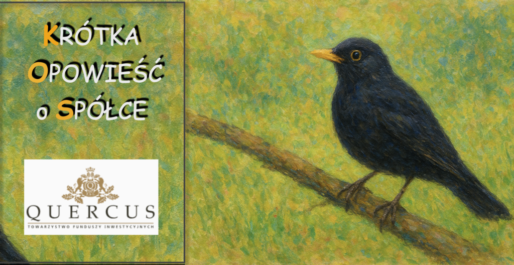 KOS czyli Krótka Opowieść o Spółce odc.3 – QUERCUS TFI